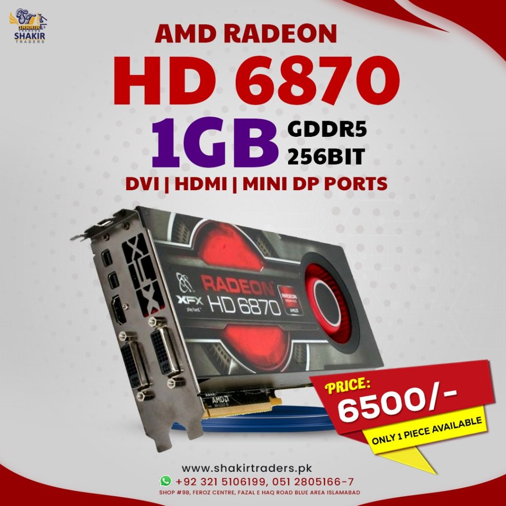 AMD HD 6870 1GB (Used)
